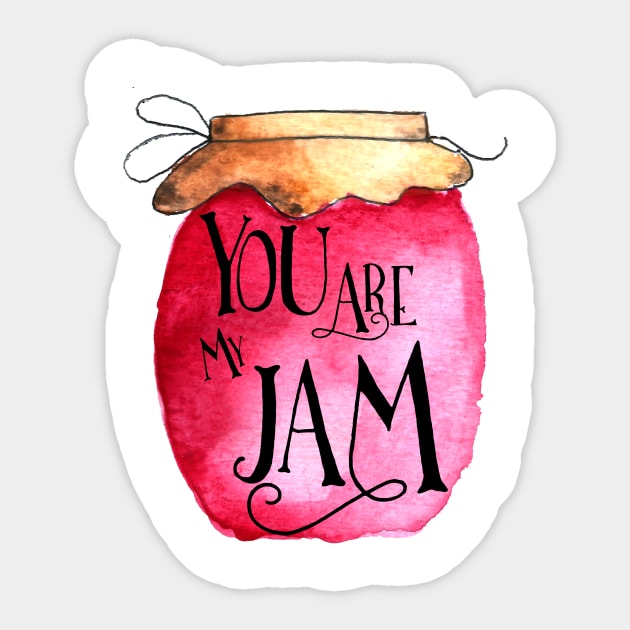 You are my Jam Sticker by KathrinLegg